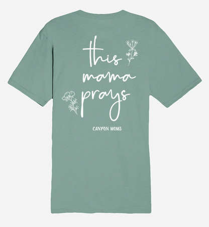 This Mama Prays T-Shirt